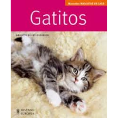 Gatitos: Manuales Mascotas en Casa